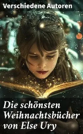 Siebe / Wildermuth / Sapper |  Die schönsten  Weihnachtsbücher von Else Ury | eBook | Sack Fachmedien