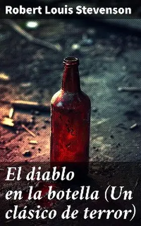 Stevenson |  El diablo en la botella (Un clásico de terror) | eBook | Sack Fachmedien