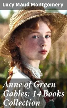 Montgomery |  Anne of Green Gables: 14 Books Collection | eBook | Sack Fachmedien