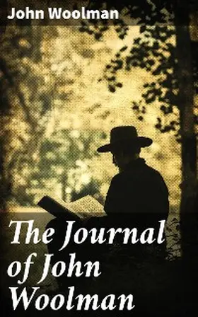 Woolman | The Journal of John Woolman | E-Book | sack.de