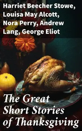 Stowe / Henry / Hale |  The Great Short Stories of Thanksgiving | eBook | Sack Fachmedien