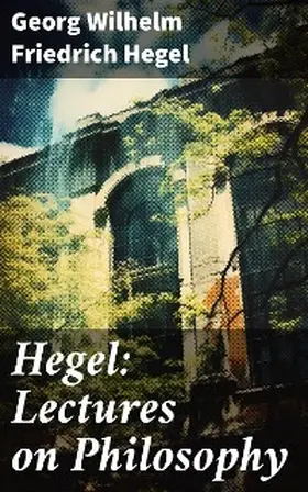 Hegel |  Hegel: Lectures on Philosophy | eBook | Sack Fachmedien