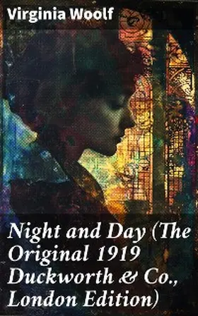 Woolf |  Night and Day (The Original 1919 Duckworth & Co., London Edition) | eBook | Sack Fachmedien