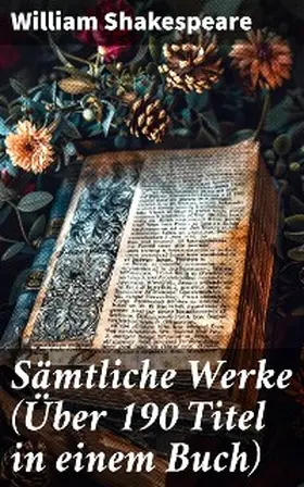 Shakespeare |  Sämtliche Werke (Über 190 Titel in einem Buch) | eBook | Sack Fachmedien