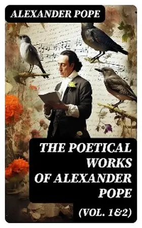 Pope |  The Poetical Works of Alexander Pope (Vol. 1&2) | eBook | Sack Fachmedien