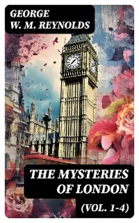 Reynolds |  The Mysteries of London (Vol. 1-4) | eBook | Sack Fachmedien