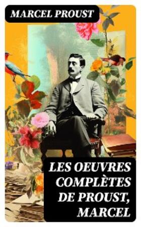 Proust |  Les Oeuvres Complètes de Proust, Marcel | eBook | Sack Fachmedien