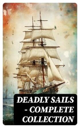 Verne / Doyle / Dickens |  Deadly Sails - Complete Collection | eBook | Sack Fachmedien