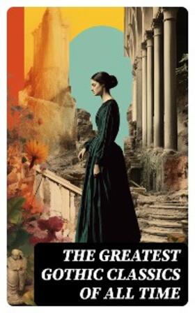 Dickens / Wilde / Stevenson |  The Greatest Gothic Classics of All Time | eBook | Sack Fachmedien