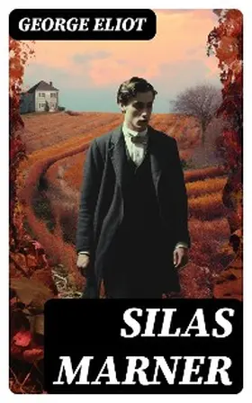 Eliot |  Silas Marner | eBook | Sack Fachmedien