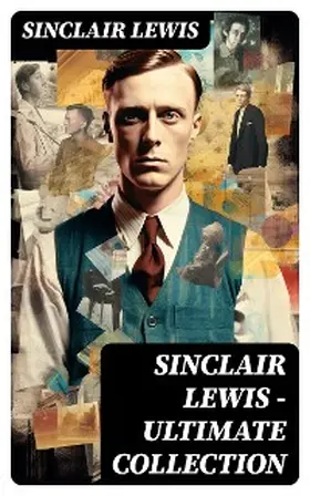 Lewis |  Sinclair Lewis - Ultimate Collection | eBook | Sack Fachmedien