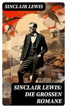 Lewis | Sinclair Lewis: Die großen Romane | E-Book | sack.de