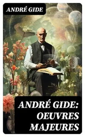 Gide |  André Gide: Oeuvres majeures | eBook | Sack Fachmedien