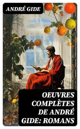 Gide |  Oeuvres complètes de André Gide: Romans | eBook | Sack Fachmedien