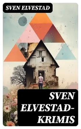 Elvestad |  Sven Elvestad-Krimis | eBook | Sack Fachmedien