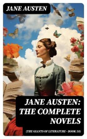 Austen |  Jane Austen: The Complete Novels (The Giants of Literature - Book 10) | eBook | Sack Fachmedien