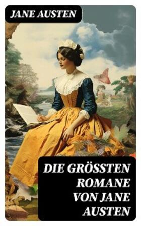 Austen |  Die größten Romane von Jane Austen | eBook | Sack Fachmedien