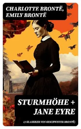 Brontë | Sturmhöhe + Jane Eyre (2 Klassiker von Geschwister Brontë) | E-Book | sack.de