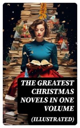 Spyri / Brown / Dickens |  The Greatest Christmas Novels in One Volume (Illustrated) | eBook | Sack Fachmedien