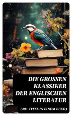 Dickens / Doyle / Burnett |  Die großen Klassiker der englischen Literatur (40+ Titel in einem Buch) | eBook | Sack Fachmedien