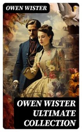 Wister |  OWEN WISTER Ultimate Collection | eBook | Sack Fachmedien