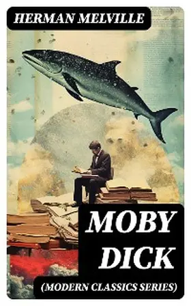 Melville |  MOBY DICK (Modern Classics Series) | eBook | Sack Fachmedien