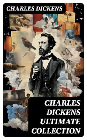 Dickens |  CHARLES DICKENS Ultimate Collection | eBook | Sack Fachmedien