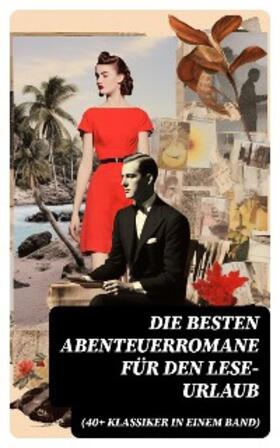 Verne / Doyle / Conrad |  Die besten Abenteuerromane für den Lese-Urlaub (40+ Klassiker in einem Band) | eBook | Sack Fachmedien