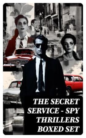 Cooper / Buchan / Le Queux |  THE SECRET SERVICE - Spy Thrillers Boxed Set | eBook | Sack Fachmedien
