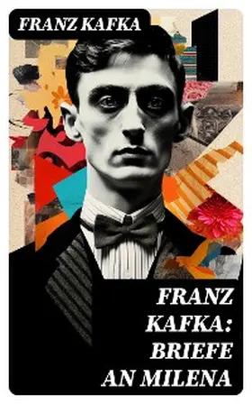 Kafka |  Franz Kafka: Briefe an Milena | eBook | Sack Fachmedien