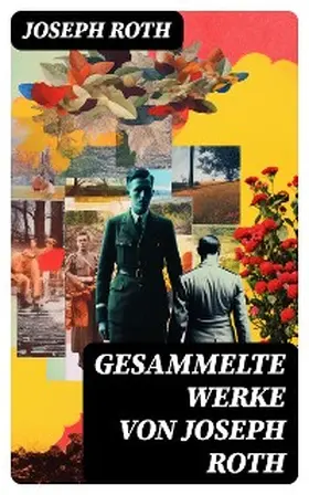 Roth |  Gesammelte Werke von Joseph Roth | eBook | Sack Fachmedien