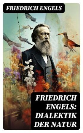 Engels |  Friedrich Engels: Dialektik der Natur | eBook | Sack Fachmedien