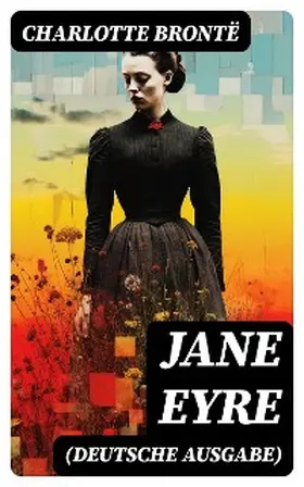 Brontë |  Jane Eyre (Deutsche Ausgabe) | eBook | Sack Fachmedien