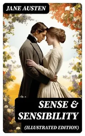 Austen |  SENSE & SENSIBILITY (Illustrated Edition) | eBook | Sack Fachmedien