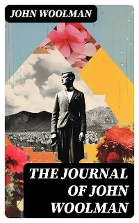 Woolman | The Journal of John Woolman | E-Book | sack.de