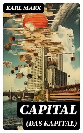 Marx |  Capital (Das Kapital) | eBook | Sack Fachmedien