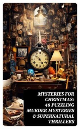 Dickens / Allen / Collins | Mysteries for Christmas: 48 Puzzling Murder Mysteries & Supernatural Thrillers | E-Book | sack.de