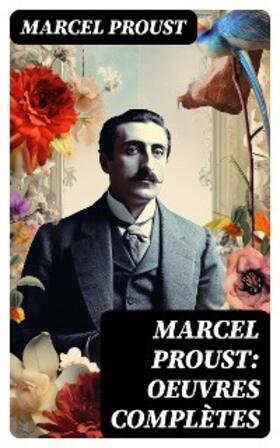 Proust | Marcel Proust: Oeuvres complètes | E-Book | sack.de