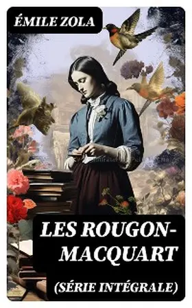 Zola |  Les Rougon-Macquart (Série Intégrale) | eBook | Sack Fachmedien