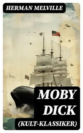 Melville |  MOBY DICK (Kult-Klassiker) | eBook | Sack Fachmedien