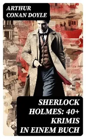 Doyle |  Sherlock Holmes: 40+ Krimis in einem Buch | eBook | Sack Fachmedien