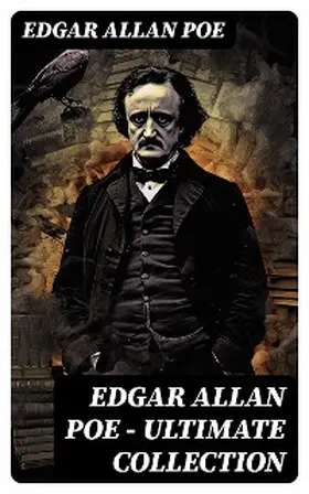 Poe |  Edgar Allan Poe - Ultimate Collection | eBook | Sack Fachmedien