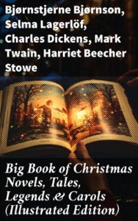 Bjørnson / Lagerlöf / Dickens |  Big Book of Christmas Novels, Tales, Legends & Carols (Illustrated Edition) | eBook | Sack Fachmedien