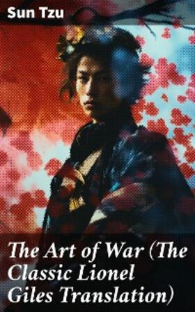 Tzu |  The Art of War (The Classic Lionel Giles Translation) | eBook | Sack Fachmedien