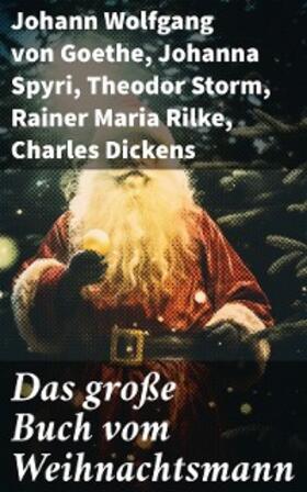 Goethe / Wilde / Mörike |  Das große Buch vom Weihnachtsmann | eBook | Sack Fachmedien