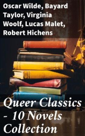 Wilde / Taylor / Woolf |  Queer Classics – 10 Novels Collection | eBook | Sack Fachmedien