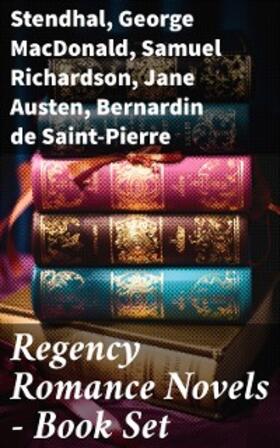 Stendhal / Burney / MacDonald |  Regency Romance Novels - Book Set | eBook | Sack Fachmedien