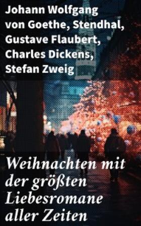 Goethe / Stendhal / Flaubert |  Weihnachten mit der größten Liebesromane aller Zeiten | eBook | Sack Fachmedien