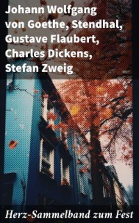 Goethe / Stendhal / Flaubert |  Herz-Sammelband zum Fest | eBook | Sack Fachmedien