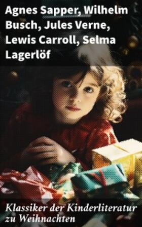 Sapper / Bassewitz / Günther | Klassiker der Kinderliteratur zu Weihnachten | E-Book | sack.de